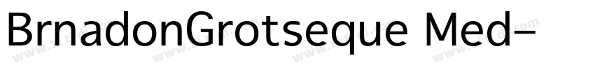BrnadonGrotseque Med字体转换